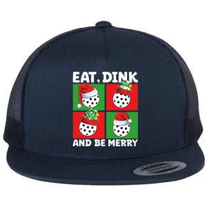 Eat Dink And Be Merry Cute Gift Holiday Pickleball Sport Lover Gift Flat Bill Trucker Hat