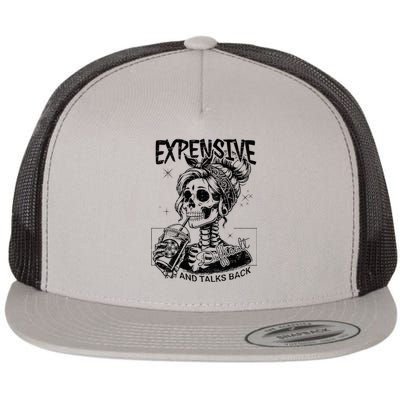 Expensive Difficult And Talks Back Mothers Day Flat Bill Trucker Hat