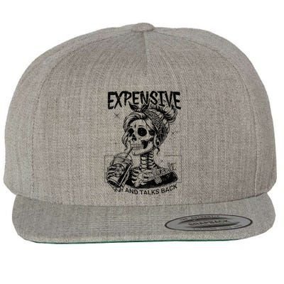 Expensive Difficult And Talks Back Mothers Day Wool Snapback Cap