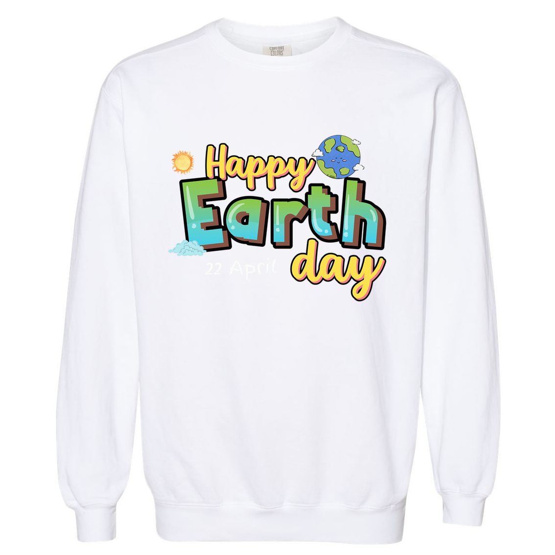 Earth Day April 22 Eco-Friendly Celebration Garment-Dyed Sweatshirt