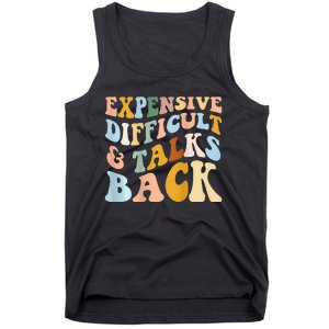 Expensive Difficult And Talks Back Mothers' Day Mom Life Tank Top