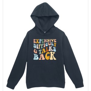 Expensive Difficult And Talks Back Mothers' Day Mom Life Urban Pullover Hoodie