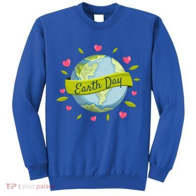 Earth Day Awareness Cute Heart Tall Sweatshirt