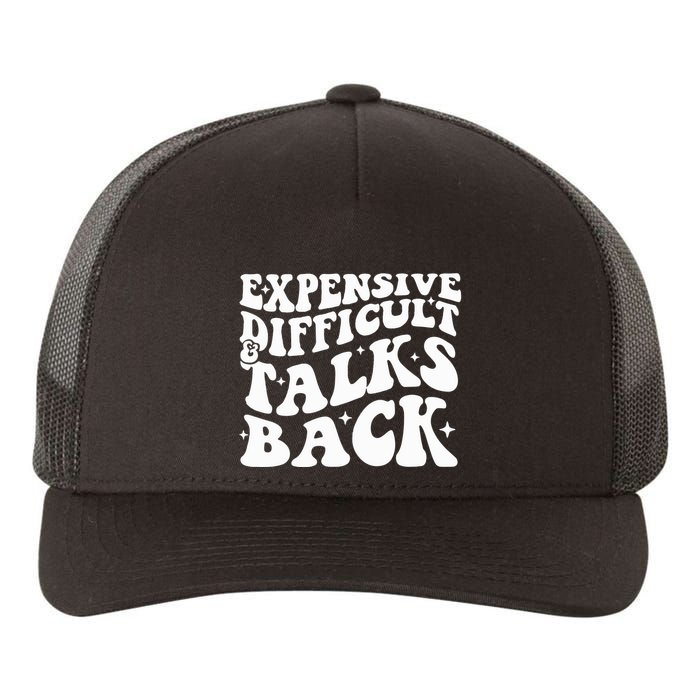 Expensive Difficult And Talks Back Funny Yupoong Adult 5-Panel Trucker Hat