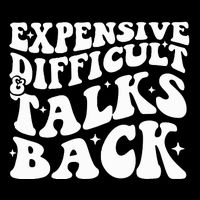 Expensive Difficult And Talks Back Funny Backpack