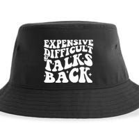 Expensive Difficult And Talks Back Funny Sustainable Bucket Hat
