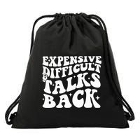 Expensive Difficult And Talks Back Funny Drawstring Bag
