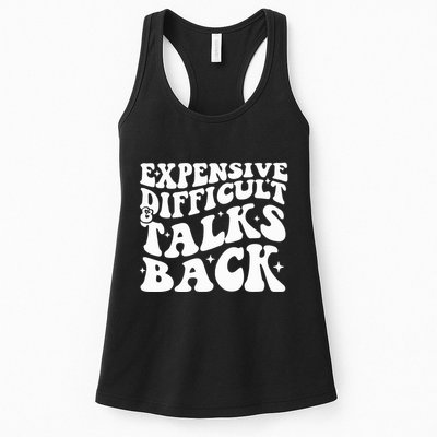 Expensive Difficult And Talks Back Funny Womens Tank Top
