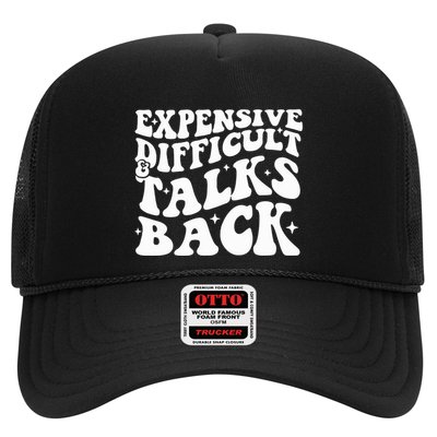 Expensive Difficult And Talks Back Funny Hat