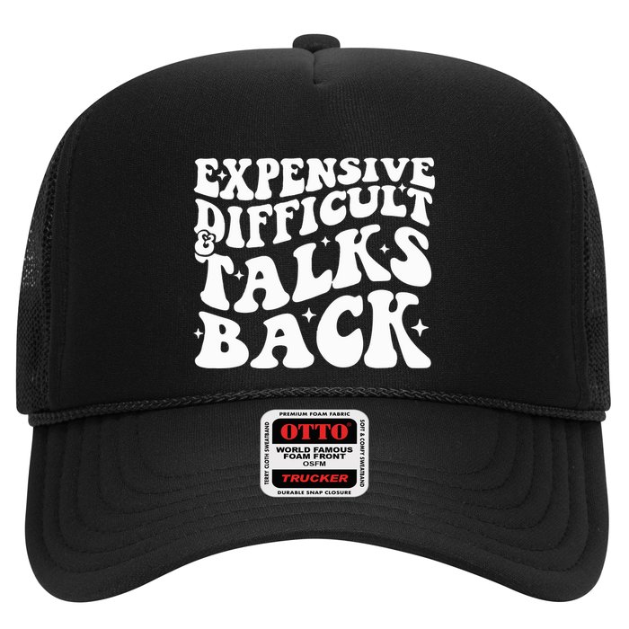 Expensive Difficult And Talks Back Funny Hat