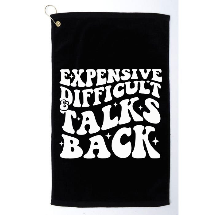 Expensive Difficult And Talks Back Funny Golf Towel