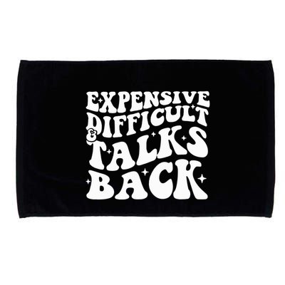 Expensive Difficult And Talks Back Funny Microfiber Hand Towel