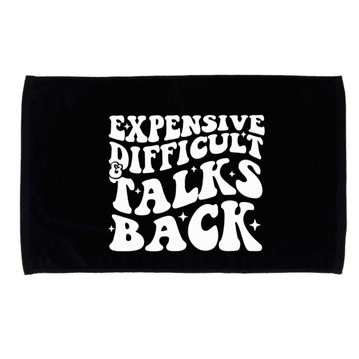 Expensive Difficult And Talks Back Funny Microfiber Hand Towel