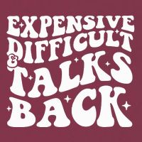 Expensive Difficult And Talks Back Funny 16oz Travel Tumbler