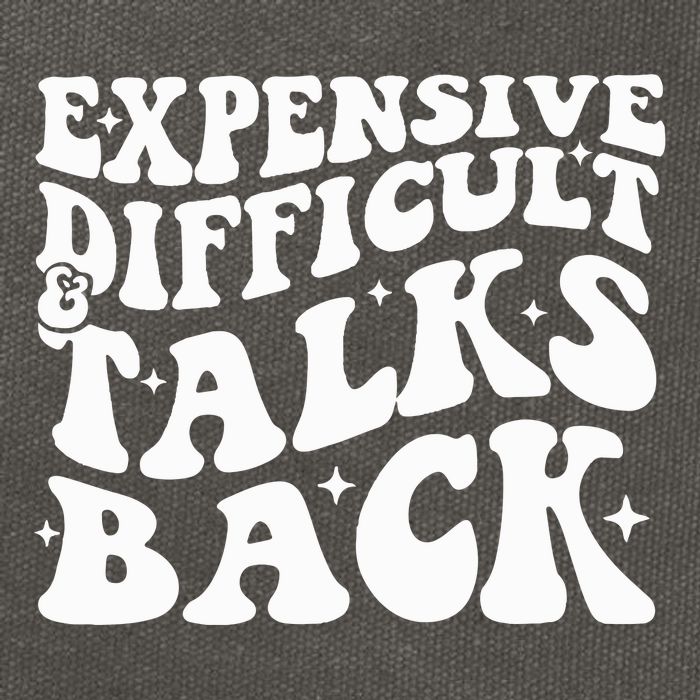 Expensive Difficult And Talks Back Funny Cotton Canvas Backpack