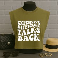 Expensive Difficult And Talks Back Funny Garment-Dyed Women's Muscle Tee