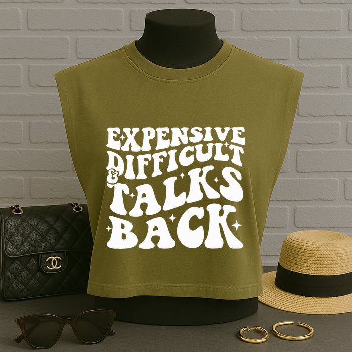 Expensive Difficult And Talks Back Funny Garment-Dyed Women's Muscle Tee