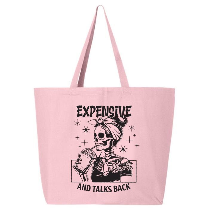 Expensive Difficult And Talks Back 25L Jumbo Tote