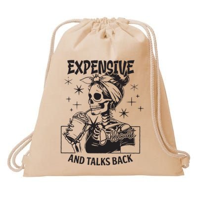 Expensive Difficult And Talks Back Drawstring Bag