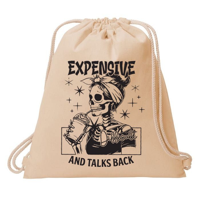 Expensive Difficult And Talks Back Drawstring Bag