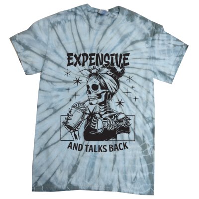Expensive Difficult And Talks Back Tie-Dye T-Shirt