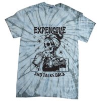 Expensive Difficult And Talks Back Tie-Dye T-Shirt