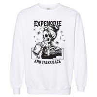 Expensive Difficult And Talks Back Garment-Dyed Sweatshirt