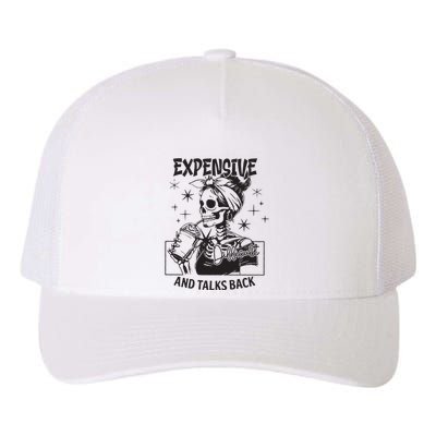 Expensive Difficult And Talks Back Yupoong Adult 5-Panel Trucker Hat