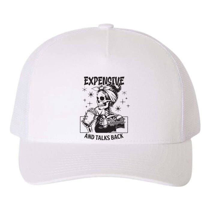Expensive Difficult And Talks Back Yupoong Adult 5-Panel Trucker Hat