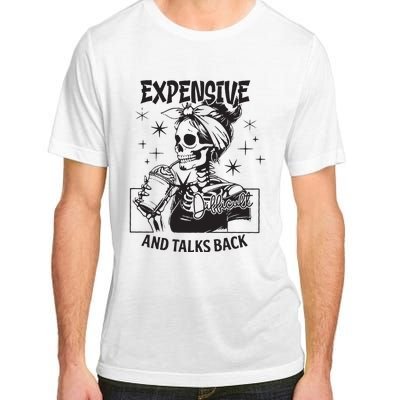 Expensive Difficult And Talks Back Adult ChromaSoft Performance T-Shirt