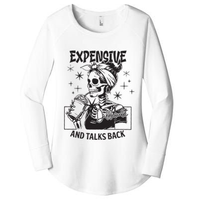 Expensive Difficult And Talks Back Women's Perfect Tri Tunic Long Sleeve Shirt