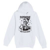 Expensive Difficult And Talks Back Premium Pullover Hoodie