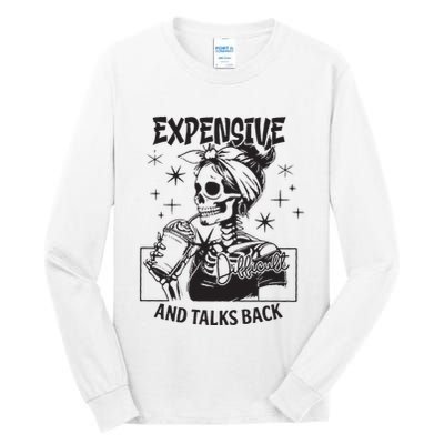 Expensive Difficult And Talks Back Tall Long Sleeve T-Shirt