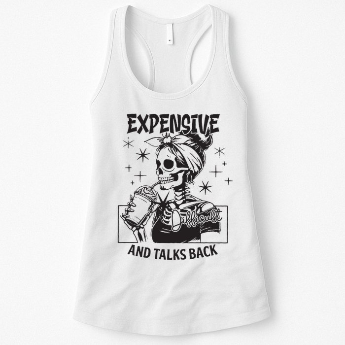 Expensive Difficult And Talks Back Womens Tank Top