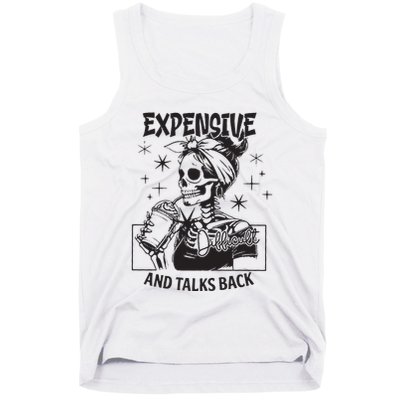 Expensive Difficult And Talks Back Tank Top