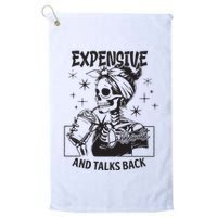 Expensive Difficult And Talks Back Golf Towel
