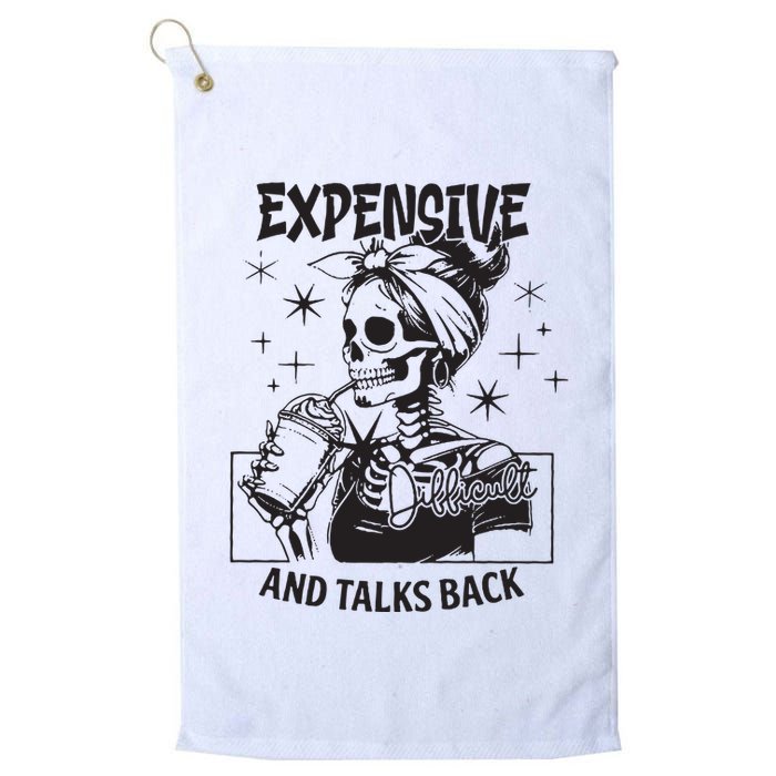 Expensive Difficult And Talks Back Golf Towel