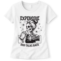 Expensive Difficult And Talks Back Womens T-Shirt