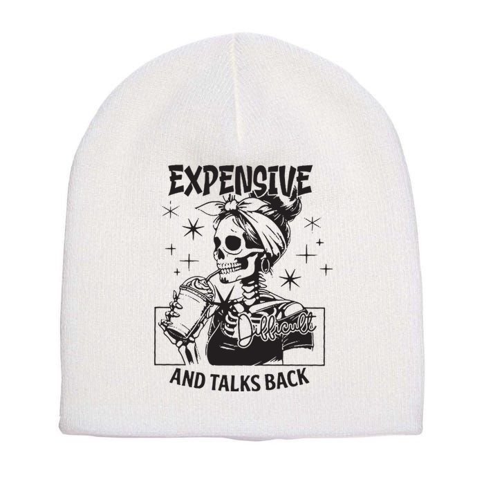 Expensive Difficult And Talks Back Short Acrylic Beanie