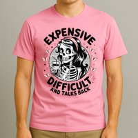 Expensive Difficult And Talks Back Mother's Day  T-Shirt