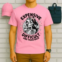 Expensive Difficult And Talks Back Mother's Day  T-Shirt