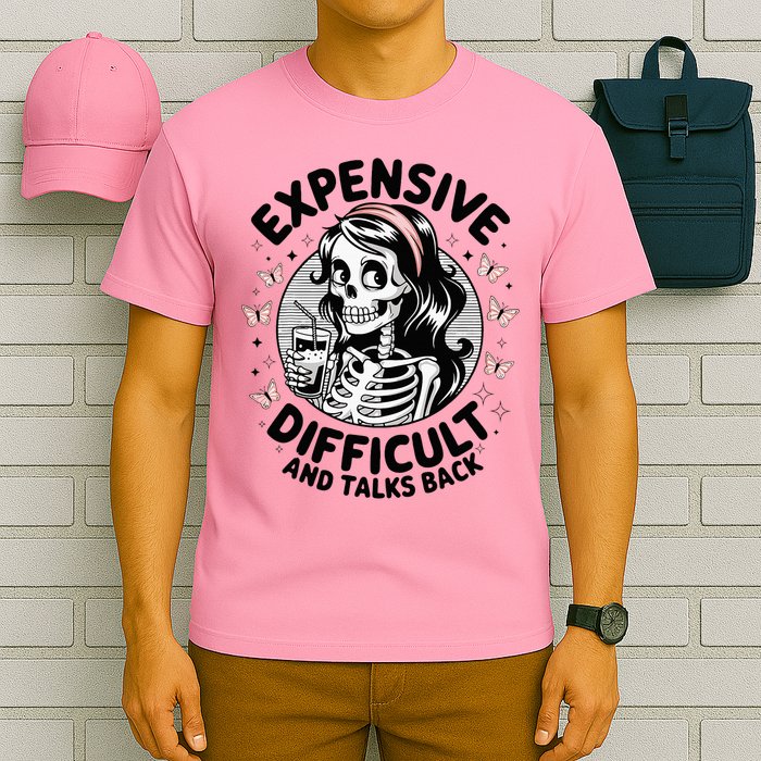 Expensive Difficult And Talks Back Mother's Day  T-Shirt