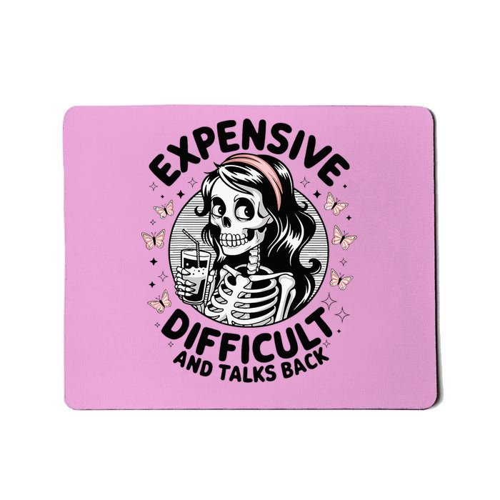Expensive Difficult And Talks Back Mother's Day  Mousepad