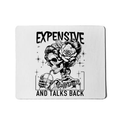 Expensive Difficult And Talk Back Mousepad