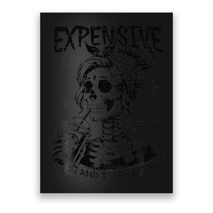 Expensive Difficult And Talks Back Mothers Day Skeleton Mom Poster