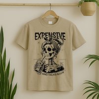 Expensive Difficult And Talks Back Mothers Day Skeleton Mom T-Shirt