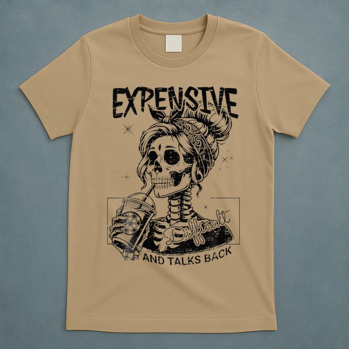 Expensive Difficult And Talks Back Mothers Day Skeleton Mom T-Shirt