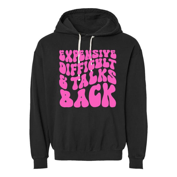 Expensive Difficult And Talks Back Retro Garment-Dyed Fleece Hoodie
