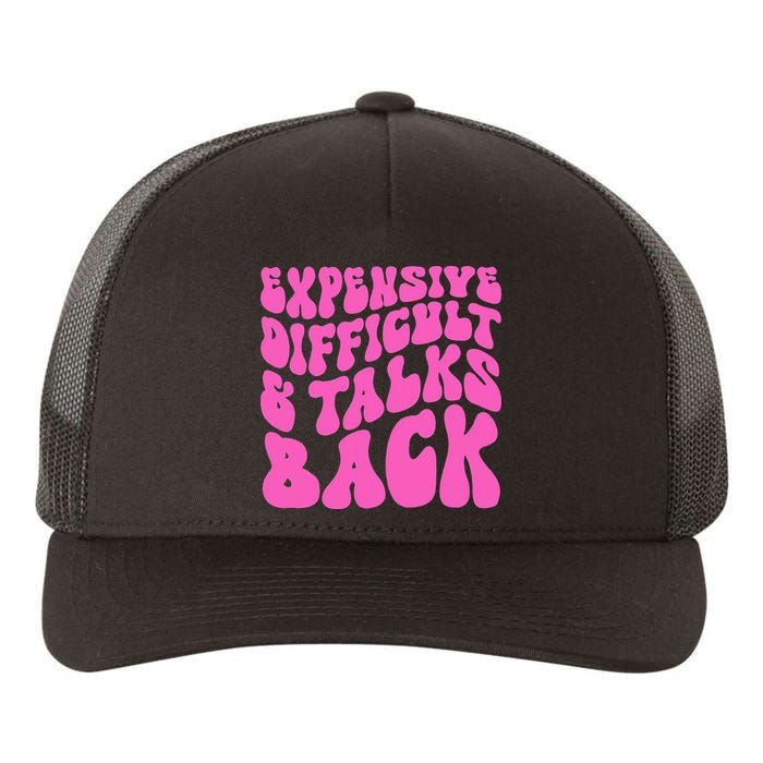 Expensive Difficult And Talks Back Retro Yupoong Adult 5-Panel Trucker Hat