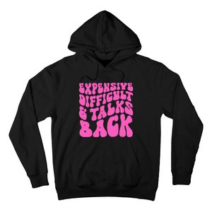 Expensive Difficult And Talks Back Retro Hoodie